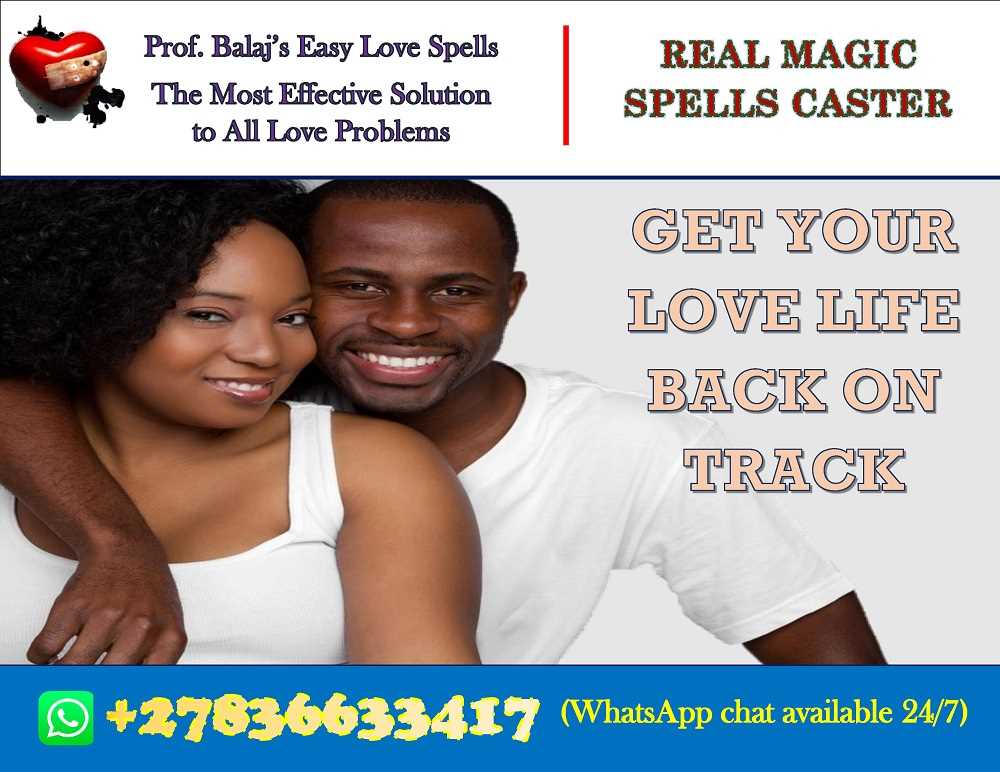 Best Love Spell Caster Near Me: The Most Effective Magic Love Spells That Work Instantly With Proven Results +27836633417