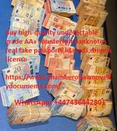 WHERE TO BUY COUNTERFEIT BANK NOTES GRADE AA+,DRIVERS LICENSES,ID CARDS,PASSPORTS