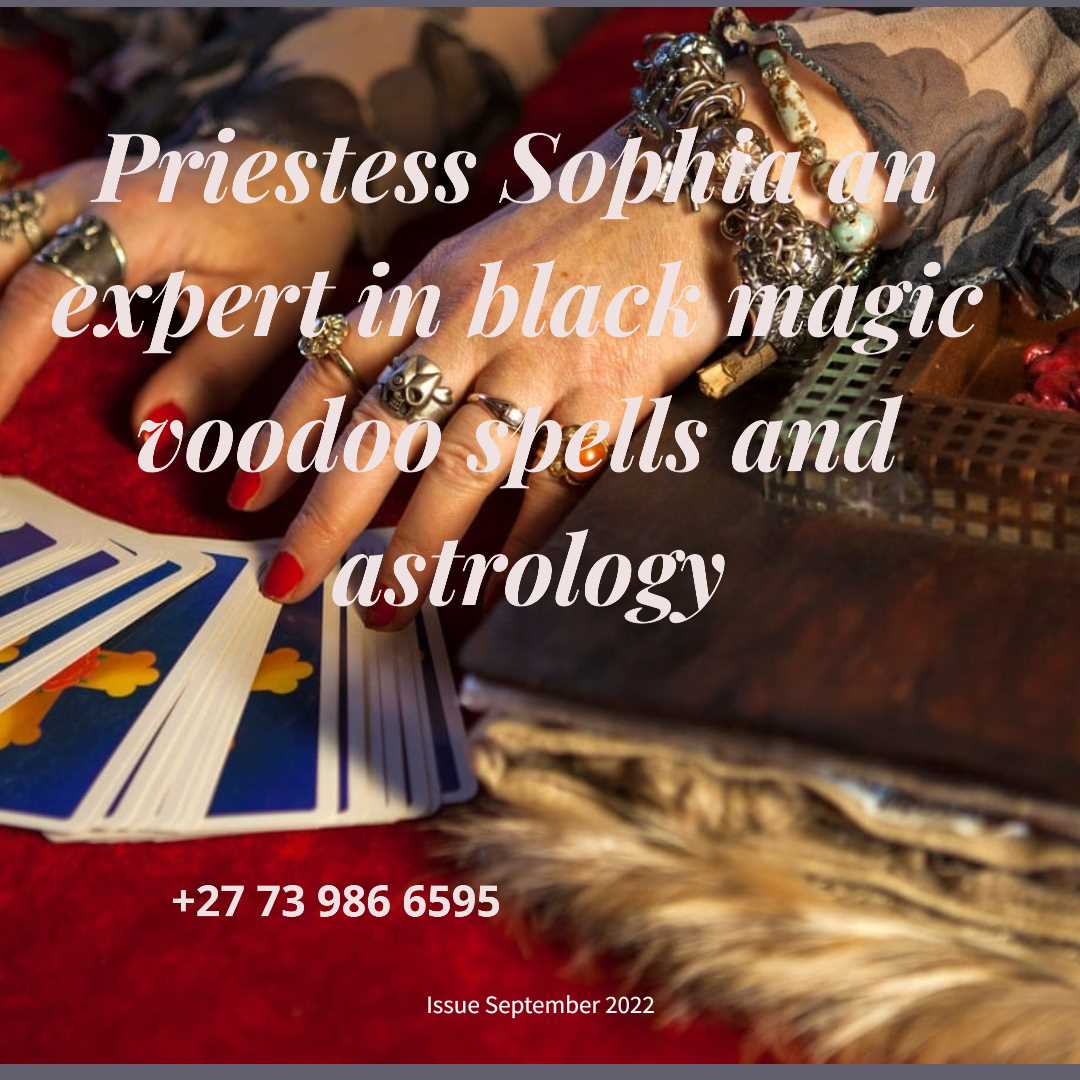Best astrology expert to help in black magic spells, voodoo , hexes and curses