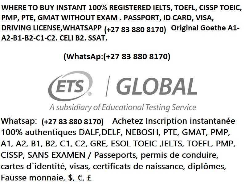  (WATSAP(+27-838-80-8170)Instant register 100% authentic IELTS Celi b2,Toefl, Toeic without exam