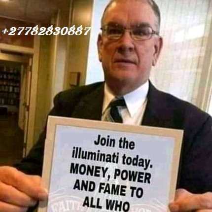 Join Illuminati Secret Society For Money In Alton Village in England And Walkerville Town Gauteng Call ☏ +27782830887 How To Join Illuminati Today In Ingolsheim Commune in France And Pietermaritzburg South Africa