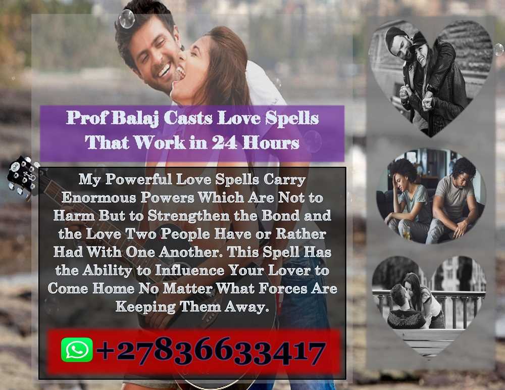 The Most Powerful Love Spells That Work in 2023: How to Cast a Love Spell With With Same-Day 100% Proven Results +27836633417