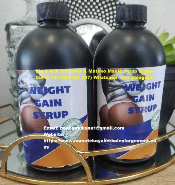 Matako Magic Cream| Matako Magic Syrup| Matako Magic Pills Enlargement +27730727287