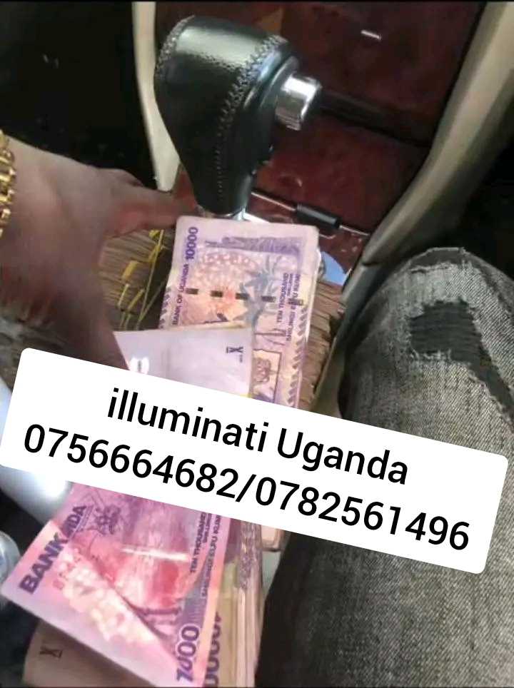 Real illuminati agent in Uganda Kampala call 0782561496/0756664682